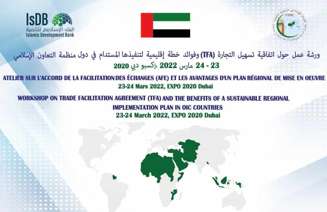 Workshop on “Trade Facilitation Agreement (TFA) and the benefits of Sustainable Regional Implementation Plan in OIC  Countries”