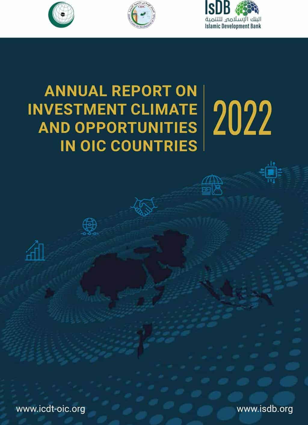 Annual report on investment climate and opportunities in OIC countries